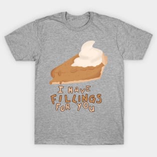 fillings 4 u T-Shirt